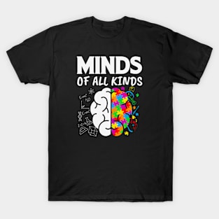 Minds of all kinds Autism Awareness Gift for Birthday, Mother's Day, Thanksgiving, Christmas T-Shirt